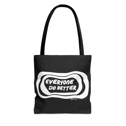 Everyone Do Better - Tote Bag