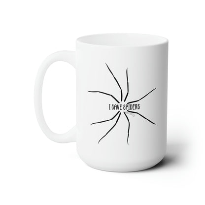 I Save Spiders - Ceramic Mug 15oz