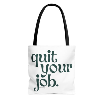 Quit Your Job - Tote Bag