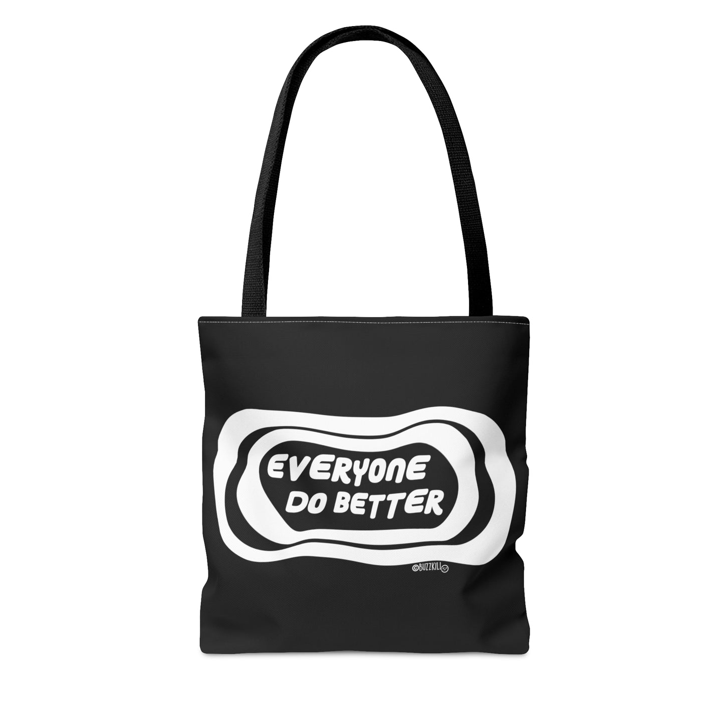 Everyone Do Better - Tote Bag