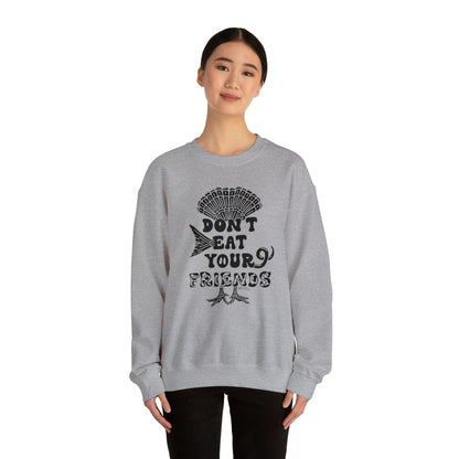 Don't Eat Your Friends - Unisex Heavy Blend™ Crewneck Sweatshirt
