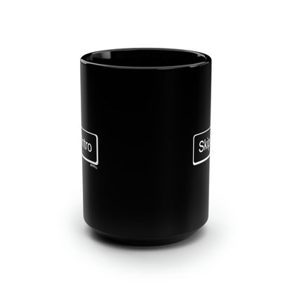 Skip Intro Button - Black Mug, 15oz