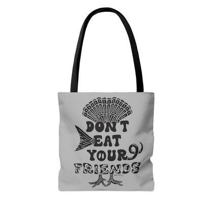 Don't Eat Your Friends - Tote Bag