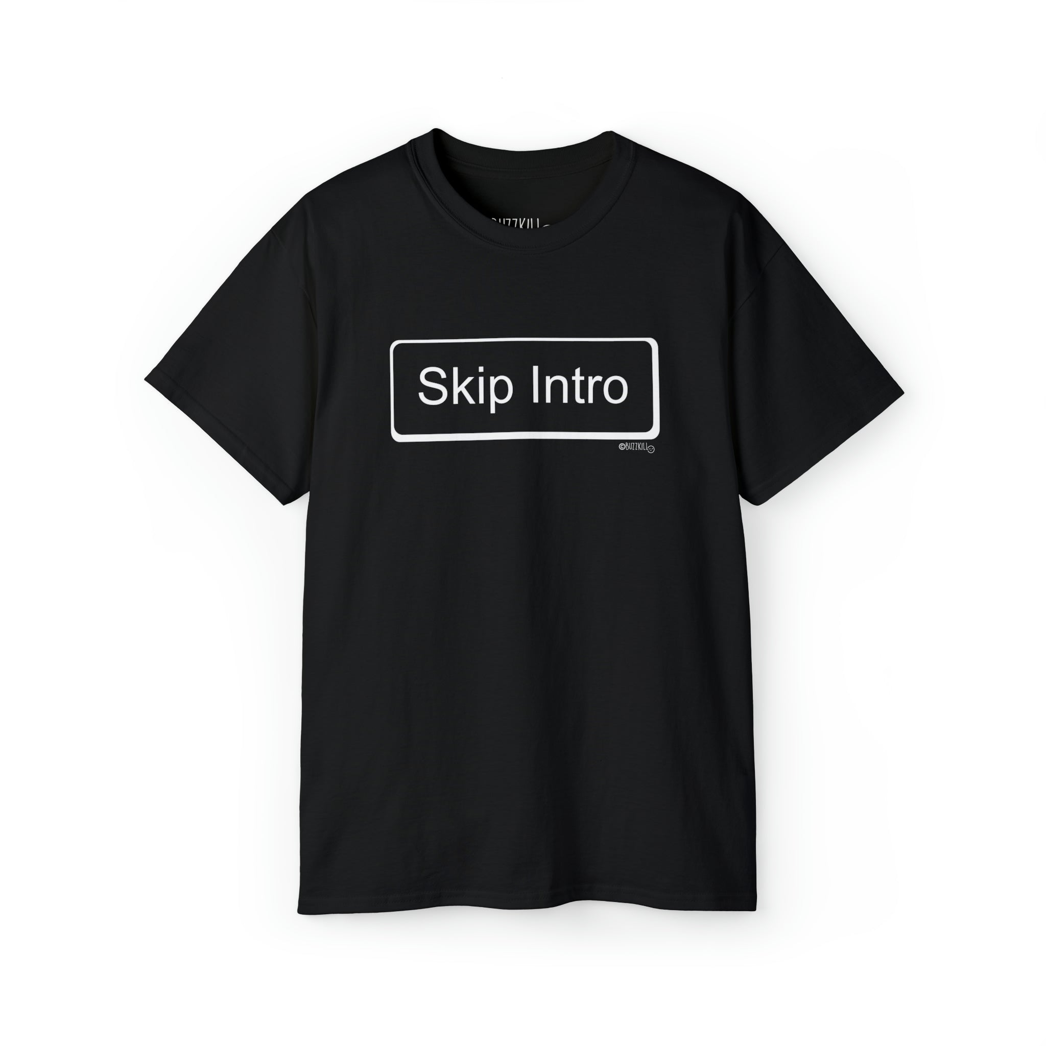 Skip Intro Button - Unisex Ultra Cotton Tee – Buzzkill