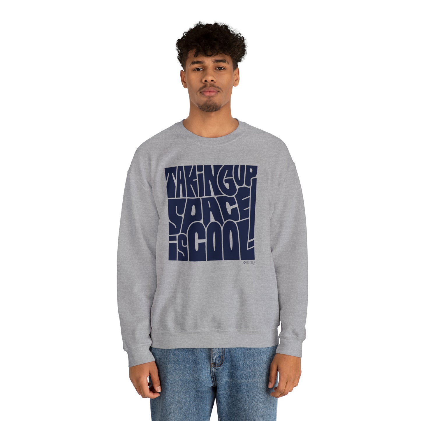 Taking Up Space Is Cool - Unisex Heavy Blend™ Crewneck Sweatshirt