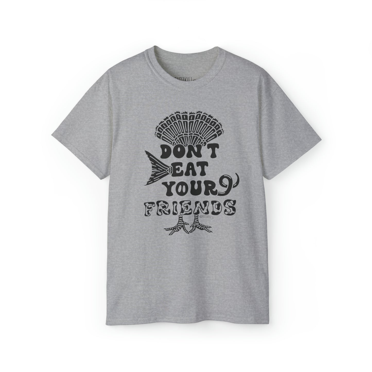 Don't Eat Your Friends - Unisex Ultra Cotton Tee