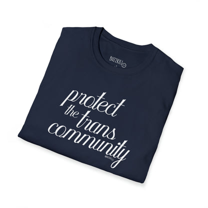 Protect The Trans Community - Unisex Softstyle Tee