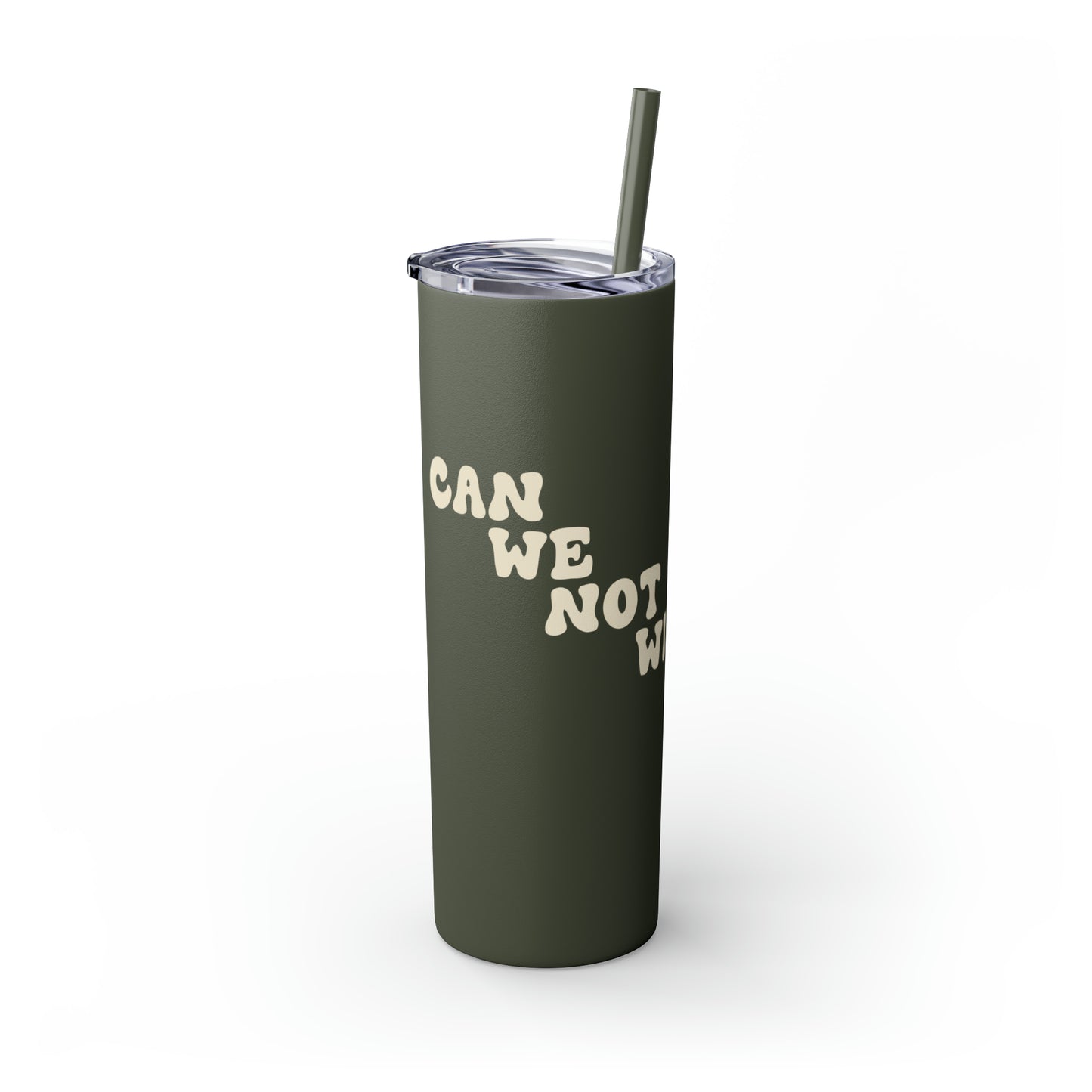 Can We Not With The Guns - Skinny Tumbler with Straw, 20oz