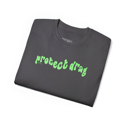 Protect Drag - Unisex Ultra Cotton Tee