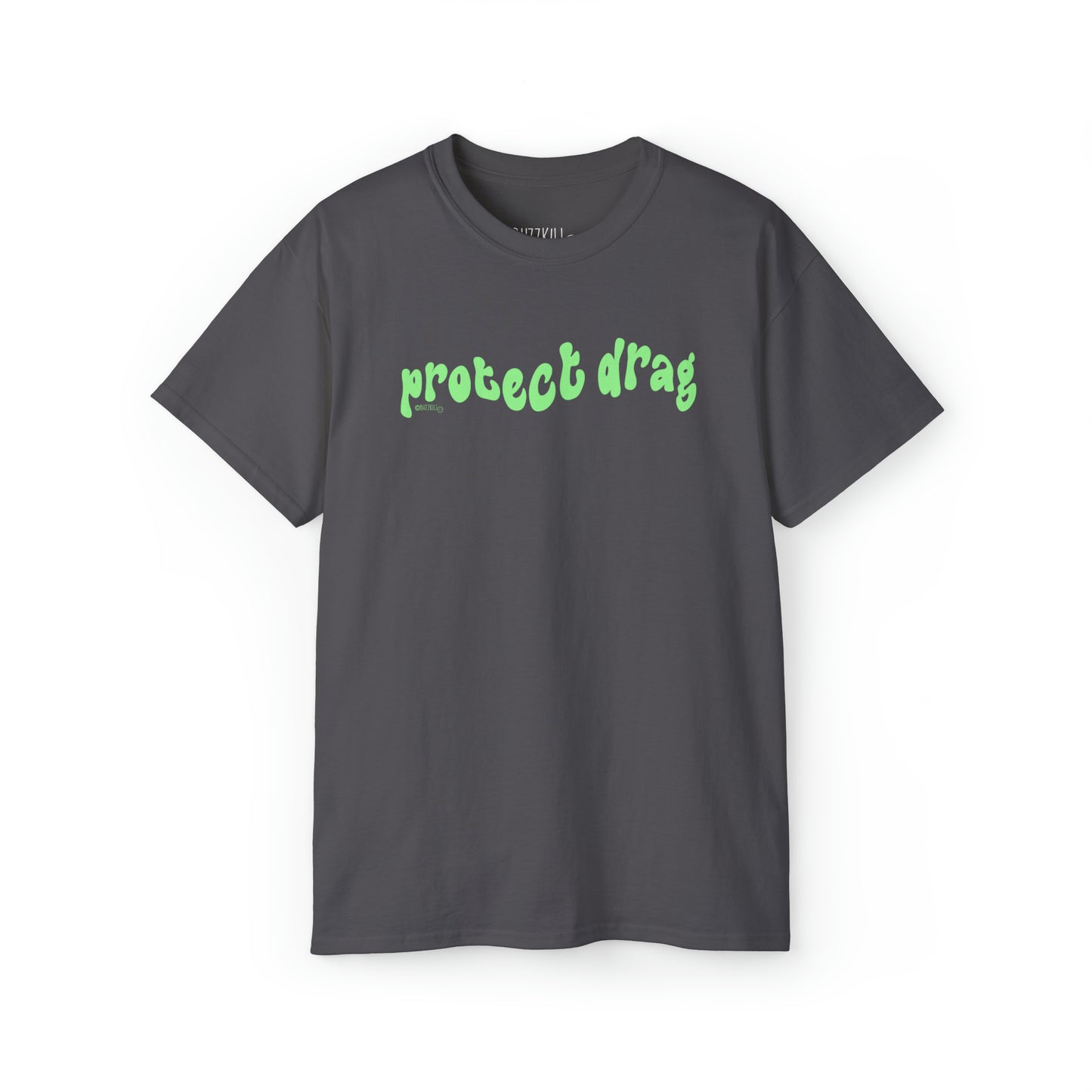 Protect Drag - Unisex Ultra Cotton Tee