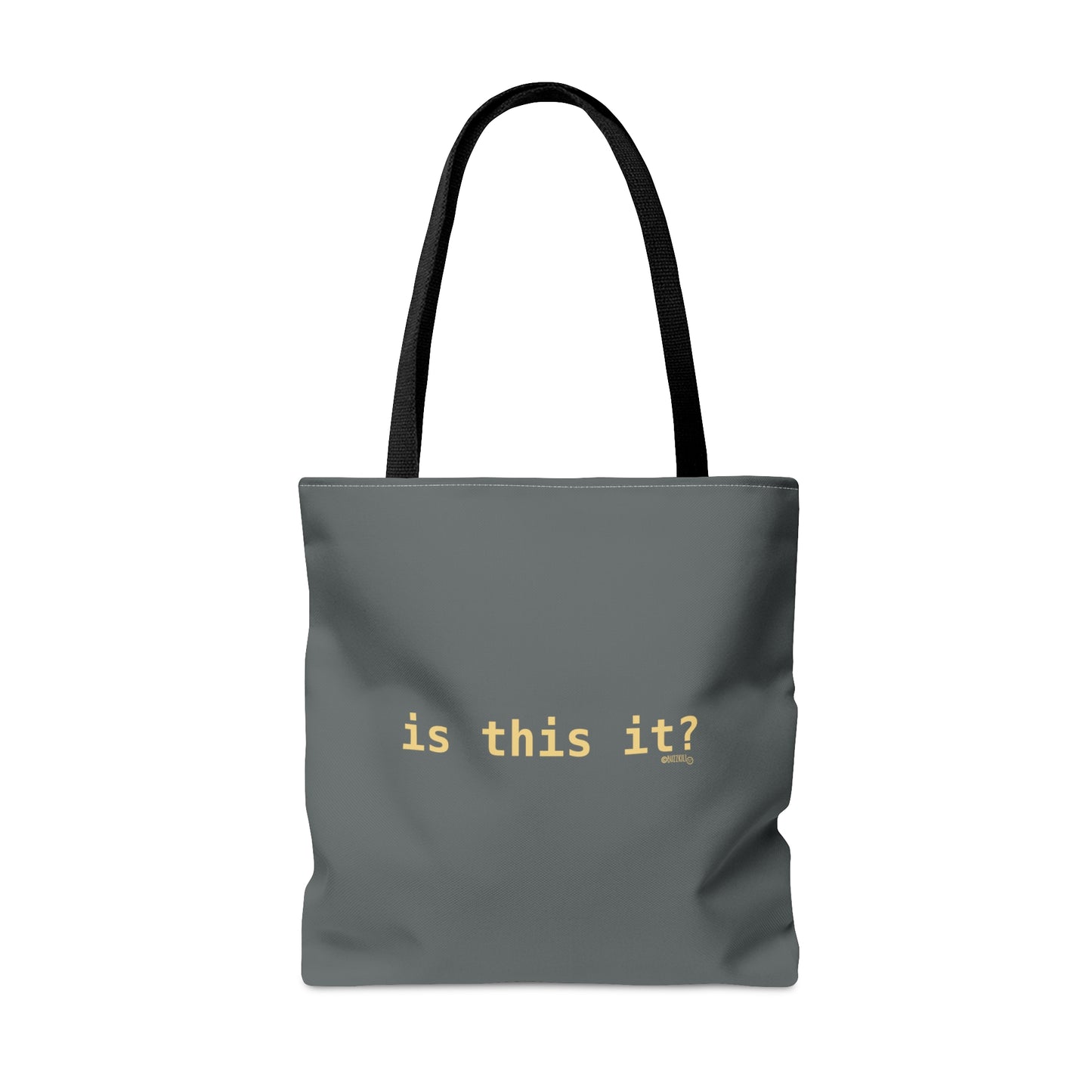 Is This It? - Tote Bag