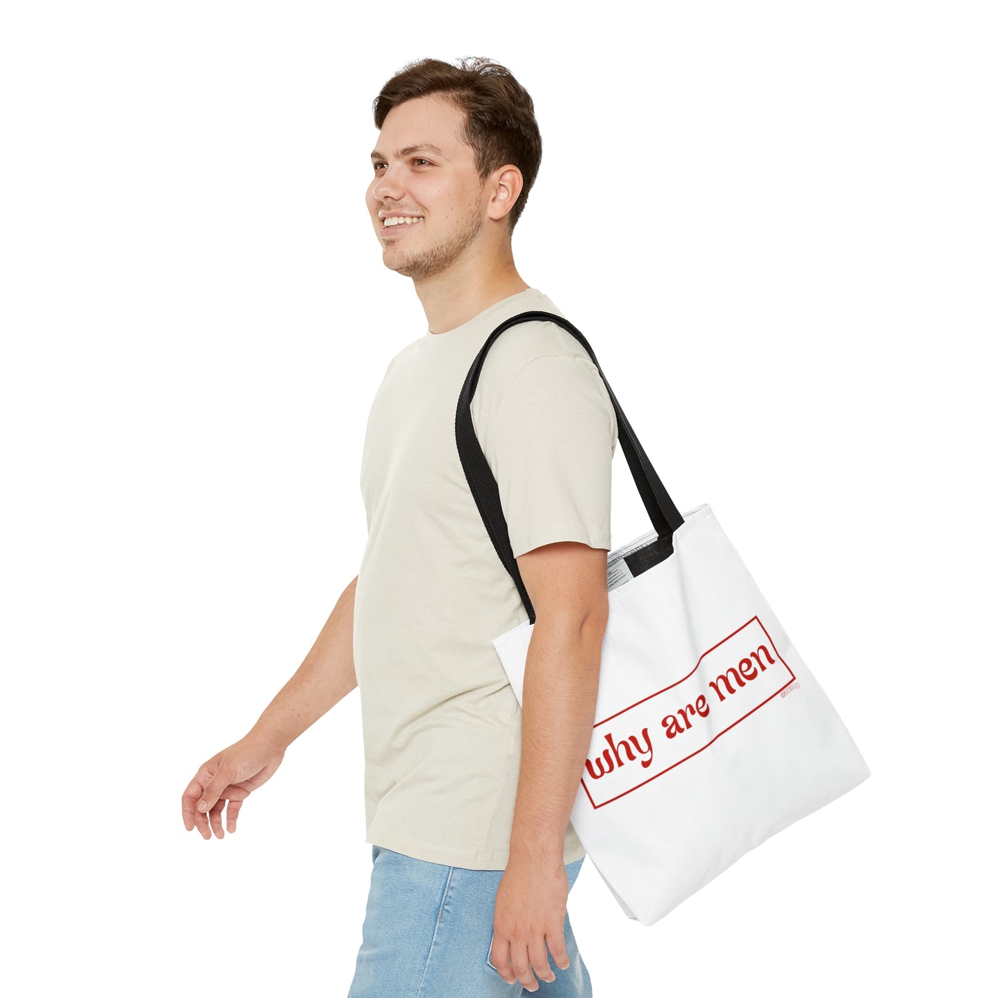Why Are Men - Tote Bag